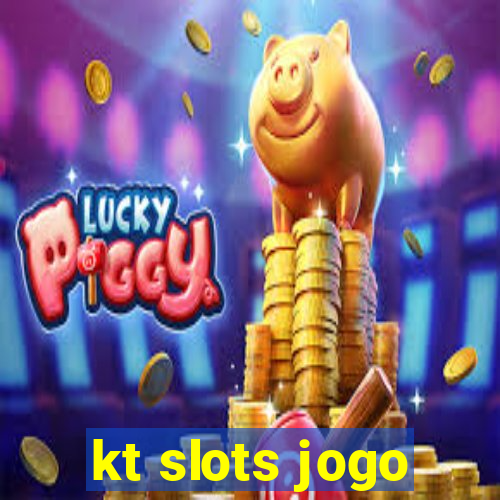 kt slots jogo